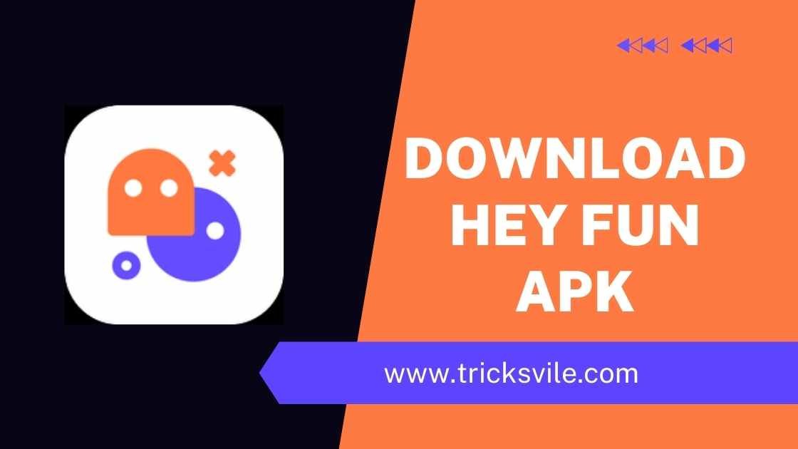 HeyFun APK